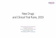 New Drugs and Clinical Trial Rules, 2019 · 2019-05-06 · New Drugs and Clinical Trial Rules, 2019 Key Highlights • New Drug and Clinical Trial Rules, 2019 are applicable from