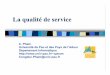 La qualité de service - Congduc Pham's web pagecpham.perso.univ-pau.fr/ENSEIGNEMENT/PAU-UPPA/CNAM/06-QoS.pdfLa qualité de service C. Pham Université de Pau et des Pays de l’Adour