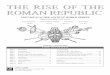 Rise of the Roman Republic 1 THE RISE OF THE ROMAN REPUBLIC … · 2013-03-31 · The Rise of the Roman Republic simulates the major events in the rise of Rome from a provincial,