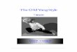 The Old Yang Style - Taiji WorldThe Old Yang Style of Taijiquan An Instruction Manual By Erle Montaigue PART FOUR Moontagu Books Australia. Publisher’s Note: This book contains material