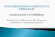 NEIGHBORHOOD ASSISTANCE PROGRAM Administrative …DED and NAP in brochures, press releases, & publications promoting activities funded with NAP donations. “Certain project costs