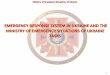 EMERGENCY RESPONSE SYSTEM IN UKRAINE AND THE … · EMERGENCY RESPONSE SYSTEM IN UKRAINE AND THE MINISTRY OF EMERGENCY SITUATIONS OF UKRAINE TASKS 1 . The main tasks of the Ministry