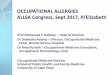 OCCUPATIONAL ALLERGIES ALLSA Congress, Sept …...OCCUPATIONAL ALLERGIES ALLSA Congress, Sept 2017, P/Elizabeth Prof Mohamed F Jeebhay –Head of Division Dr Shahieda Adams –Director,