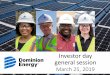Investor day general session...Mar 25, 2019  · 12 Legend Electric utility service territory Gas utility service territory Utility electric generation Top 50% Top 20% OH VA NC SC