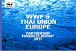 WWF & THAI UNION EUROPE Union... · 6 WWF & THAI UNION EUROPE PARTNERSHIP PROGRESS REPORT 2017 WWF & THAI UNION EUROPE PARTNERSHIP PROGRESS REPORT 2017 7 MSC CERTIFICATION The Marine