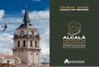 TOURIST GUIDE ALCALÁ DE HENARES · A bit of history The archaeological remains around Alcalá de Henares prove the presence of different peoples and cultures in the area. The foundation