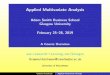 Applied Multivariate Analysis - Research-Training.net...Statistical analysis often appears complex and inaccessible to many postgraduate students. There are a huge number of tests