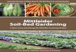 Mittleider Soil Bed Gardening, A Short Course Introducing ... · the use and knowledge of Dr. Mittleider s amazing gardening system. Jim has devoted many years to teaching the Mittleider