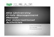 Mie University Crisis Management Manual for …±機管理英.pdf6 (1) Conceivable cases of crisis I. Survival is unknown after a natural disaster, terrorist attack, accident, etc