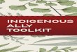 INDIGENOUS ALLY TOOLKITreseaumtlnetwork.com/wp-content/uploads/2019/04/Ally_March.pdf · • Indian • Savage • Half-breed • Red skins • Eskimo • Squaw 1 Opportunities for