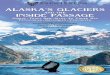 ALASKA’S GLACIERS · Sitka Nestled on the edge of Baranof Island, stunning Sitka is laden with the art and history of its aboriginal and Russian past. First settled by the Kiks.ádi