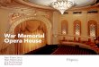 War Memorial Opera House · 2018-12-11 · makabagong teknolohiya at dating ng teatrong Old World. San FranciSco War MeMorial & PerForMing artS center | War MeMorial oPera HoUSe 4