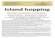 Island hopping - Discovery Travel · 2019-06-13 · Ostrvo gde je priroda stvorila čistu umetnost. Ostrvo malo po površini, ali nadaleko čuveno po svojoj lepoti. Svojom vulkanskom