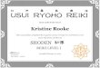 THIS CERTIFIES THAT Kristine Rooke... · Kristine Rooke THIS CERTIFIES THAT Has successfully completed the required course of study in Usui Reiki Level I and is therefore certified