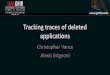 Tracking traces of deleted applications · iOS –All About the Bundle •Deletion of an app deletes the entire “Container” •Native files and databases track references to apps
