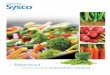 Sysco Brand vegetables catalog · VEG BLEND SWT POT, RSTD ROOTVEG Supreme 6/2.5 lb 3617531 VEG BLEND GRNBEAN, BRN RICE, APL Supreme 6/2.5 lb 3617562 Chipotle Lime, Red Quinoa Pilaf