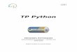 TP Python - LIMSIcours:tpinfoscipython3-v1.pdf · Informatique : Rencontre de la logique formelle et du fer à souder. Maurice NIVAT Remerciements : Cette version a bénéficié des