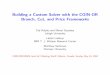 Building a Custom Solver with the COIN-OR Branch, Cut, and ...Building a Custom Solver with the COIN-OR Branch, Cut, and Price Frameworks Ted Ralphs and Menal Guzelsoy Lehigh University