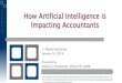 How Artificial Intelligence is Impacting AccountantsDonny C. Shimamoto, CPA, CITP, CGMA ⚫ Donny is the founder and managing director of IntrapriseTechKnowlogies LLC, an advisory-focused