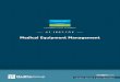 Medical Equipment Management - MedPro GroupEquipment+Management.pdf · Guideline: Medical Equipment Management 6 • Ensure that qualified personnel inspect, test, and maintain all