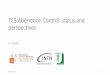 TCS-Aberra*on Control: status and perspecves · } Pre-installaon tests at Rome Tor Vergata University. First characterizaon on AdV done during MS installaon (March 2018); HWS-HR 24/07/2018