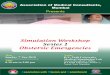 Simulation Workshop Series 1 Obstetric Emergenciespedsurg-bhatnagar.org/files/SIMULATION WORKSHOP.pdf · Simulation in medicine, is an evolving phenomenon after being successfully