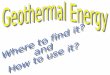 What is geothermal energy? Why is geothermal important? · Why isn't all subsurface water hot? Ground water: Water that exists beneath the earth's surface in underground streams and