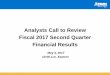 Analysts Call to Review Fiscal 2017 Second Quarter ...May 04, 2017  · Test year ended September 30, 2016 Louisiana –LGS: Filed annual Rate Stabilization Clause (RSC) on March 31,