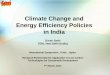 Climate Change and Energy Efficiency Policies in India · Scheme presently covers DCs in thermal power plants, iron & steel, cement, fertlizers, textile, aluminium, pulp & paper and