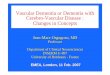 Vascular Dementia or Dementia with Cerebro-Vascular ......Vascular Dementia or Dementia with Cerebro-Vascular Disease : Changes in Concepts Jean-Marc Orgogozo, MD Professor Department