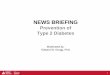 NEWS BRIEFING - American Diabetes Association · • The present analysis was designed to document the extent that development of CVD and other diabetes-related complications differed