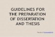 GUIDELINES FOR THE PREPARATION OF DISSERTATION AND THESIS · 2019-02-14 · CHAPTER 3: METHODOLOGY ... The research project/dissertation/thesis, in soft- and hardcover copies, must