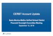 CERBT Account Update · 5 Santa Monica-Malibu Unified School District CERBT Account Summary Account Summary as of July 31, 2019 Initial contribution (6/23/2016) $1,500,000 Additional