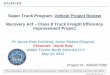 Class 8 Truck Freight Efficiency Improvement Project · Public Information Daimler Trucks North America 3 Program Objective •Super Truck (ST) program goal: 50% improvement in freight