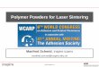 Polymer Powders for Laser Sintering - ETH Z · ©2018 inspire AG Agenda - Additive Manufacturing and Laser Sintering (LS) - Market for Polymer Powders - Essential Powder Properties