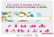 PLAN FAMILIAR PROTECCIÓN CIVILdepa.fquim.unam.mx/amyd/archivero/PlanFamiliarde... · 2017-09-28 · familia conoce y hace conciencia de ellas, se debe estar preparado para hacerles