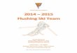Flushing High School Athletics 2014 2015 Flushing Ski 2014 â€“ 2015 Flushing Ski Team Flushing High