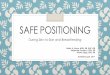 Safe Positioning - Texas Children's Hospital...Nurse Expectations L&D Nurse during labor: Provide pre-delivery education about elements of Safe Positioning Assess RAPP score every