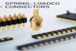 SPRING - LOADED CONNECTORS TEL +41 32 421 04 00 SALES@PRECIDIP.COM SPRIng-LOADED COnnECTORS PAD COnnECTORS gEnERAL SPECIfICATIOnS Due to technical progress, all information provided
