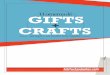 Homemade GIFTS CRAFTS - Ink Technologies...Homemade GIFTS CRAFTS + As Easy As Printing Paper! Insert Website Homemade Gifts and Crafts – As Easy As Printing Paper! ... batch of print-at-home