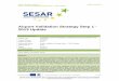 Airport Validation Strategy Step 1 - 2013 Update · 2017-03-03 · Project Number 00.06.02 Edition 01.00.01 D102 - Airport Validation Strategy Step 1 - 2013 Update 2 of 102 ©SESAR