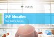 SAP Learning Hub- Student Edition · Accounting with SAP ERP 6.0 EhP7" certification exam verifies that the candidate possesses fundamental knowledge and proven skills in the area