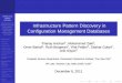 Infrastructure Pattern Discovery in Configuration ...anchupa/slides/icdm2011.pdf · Infrastructure Pattern Extraction Overview Pattern Similarity Clustering Maximal Patterns Representative