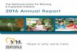 The National Center for Missing & Exploited Children 2016 ... Annual Report.pdfimages and videos and law enforcement has identified more than 12,500 child victims. Child Victim Identification