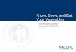 Know, Grow, and Eat Your Vegetables - NACCHO · About the Health and Disability Project NACCHO, with support from the National Center on Birth Defects and Developmental Disabilities