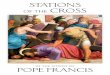 STATIONS OF THE CROSSallsaintscatholicpress.com/09-332.pdf · 2014-12-02 · An Invitation from Pope Francis The stations of the cross invite us to enter more deep-ly into the mystery