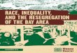 RACE, INEQUALITY, AND THE RESEGREGATION OF THE BAY AREA Policy Brief2016.pdf · Morgan Hill Ashland Country Club STANISLAUS