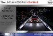 The 2016 NISSAN MAXIMA - YouWheel.comyouwheel.com/home/wp-content/uploads/2016/04/Nissan_Maxima_8th_Gen.pdf · NISSAN 版 REAR END LATERAL 1% vs. 7th GEN Base REAR TORSION STIFFNESS