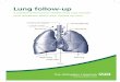 Lung follow-up - Hillingdon Hospitals NHS …...Lung follow-up A patient information leaflet that may answer your questions about your follow-up care Trachea (windpipe) Lining (pleura)