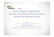 Patron Driven Acquisitions: Review of Collection Development … · 2013-07-19 · Patron Driven Acquisitions: Review of Collection Development Models for eBooks & Print Julia Gelfand